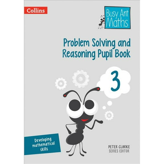 Busy Ant Maths Problem Solving and Reasoning Pupil Book 3, (Paperback)