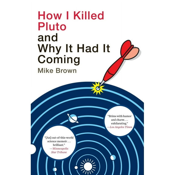 Pre-Owned How I Killed Pluto and Why It Had It Coming (Paperback) 0385531109 9780385531108