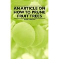thumbnail image 3 of An Article on How to Prune Fruit Trees, 3 of 3