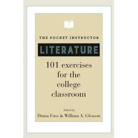The Pocket Instructor: Literature : 101 Exercises for the College