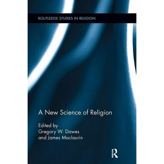 Routledge Studies in Religion A New Science of Religion, (Paperback)