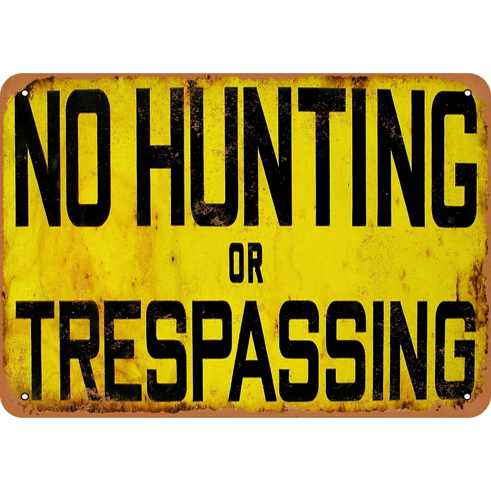 No Hunting or Trespassing Metal Sign 7x10 inch Vintage Look