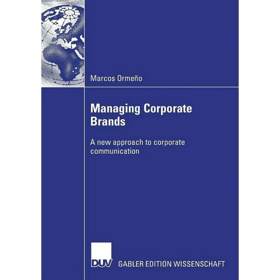 Managing Corporate Brands: A New Approach to Corporate Communication, (Paperback)