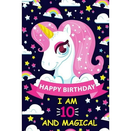 I-am-10-and-Magical-Cute-Unicorn-Journal-and-Happy-Birthday-NotebookDiary-for-10-Year-Old-Girls-Cute-Unicorn-Birthday-Gift-for-10th-Birthday