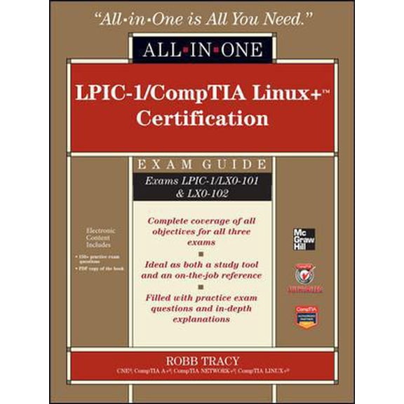 Pre-Owned LPIC-1/CompTIA Linux+ Certification All-In-One Exam Guide [With CDROM] (Hardcover) 0071771573 9780071771573