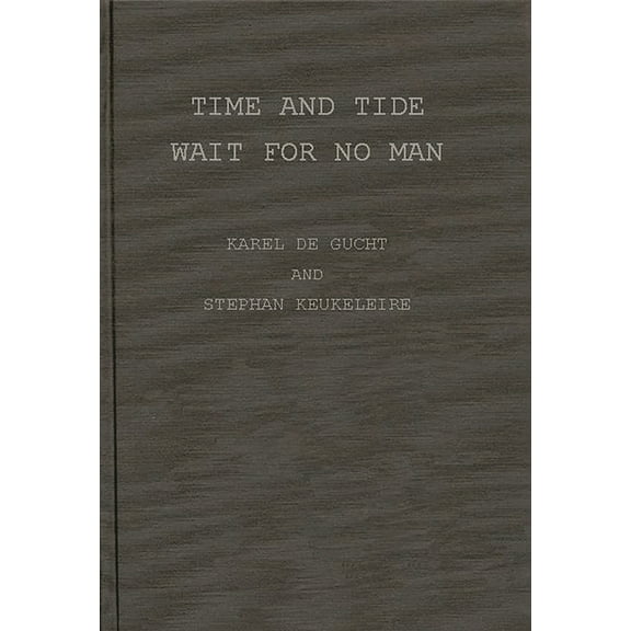 Time and Tide Wait for No Man: The Changing European Geopolitical Landscape, (Hardcover)