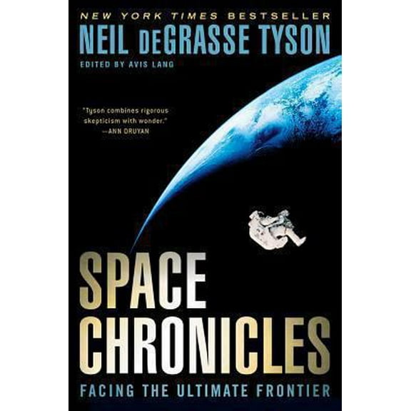 Pre-Owned Space Chronicles: Facing the Ultimate Frontier (Paperback) 0393343626 9780393343625