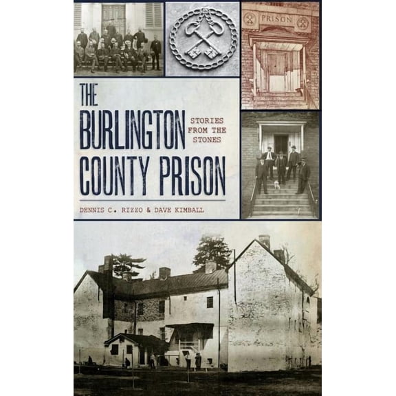 The Burlington County Prison (Hardcover)