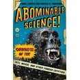 thumbnail image 4 of Abominable Science!: Origins of the Yeti, Nessie, and Other Famous Cryptids, (Paperback), 4 of 4