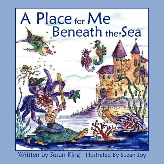 A Place for Me Beneath the Sea, (Paperback)