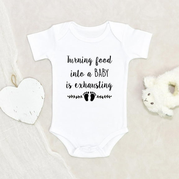 Newbabywishes - Turning Food Into A Baby Is Exhausting Baby Clothes for Boys and Girls