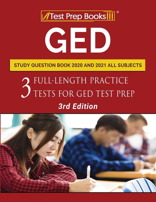 GED Study Question Book 2020 and 2021 All Subjects Three FullLength