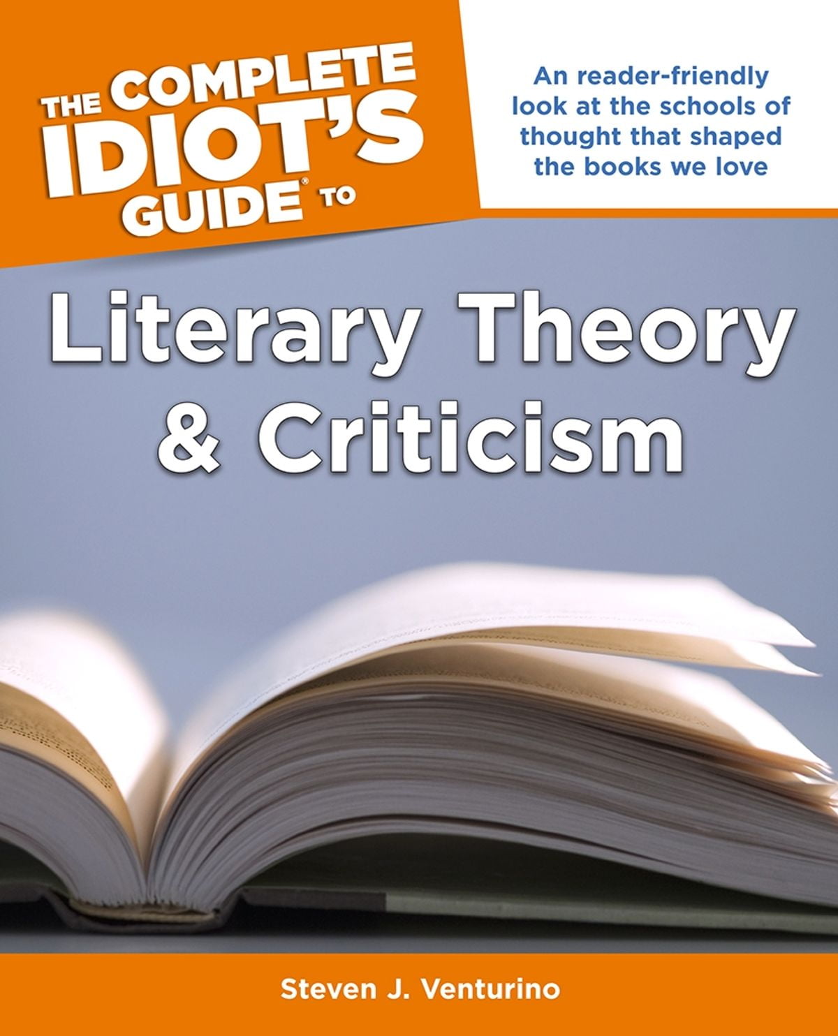 The Complete Idiot's Guide to Literary Theory and Criticism eBook