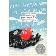 Pre-Owned Ain't Burned All the Bright (Hardcover 9781534439467) by Jason Reynolds