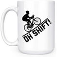 thumbnail image 2 of Oh Shift Funny Bicycle Cycling Biker Gear Shift 15 oz Deluxe Double-Sided Coffee Tea Mug, 2 of 4