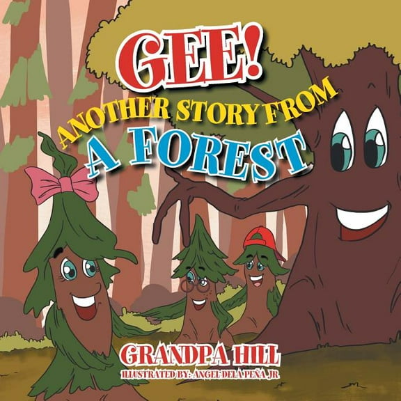 GEE! ANOTHER STORY FROM A FOREST