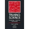 Talking Science: Language, Learning, and Values, Used [Paperback]