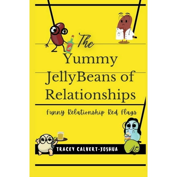 The Yummy Jellybeans of Relationships, (Paperback)