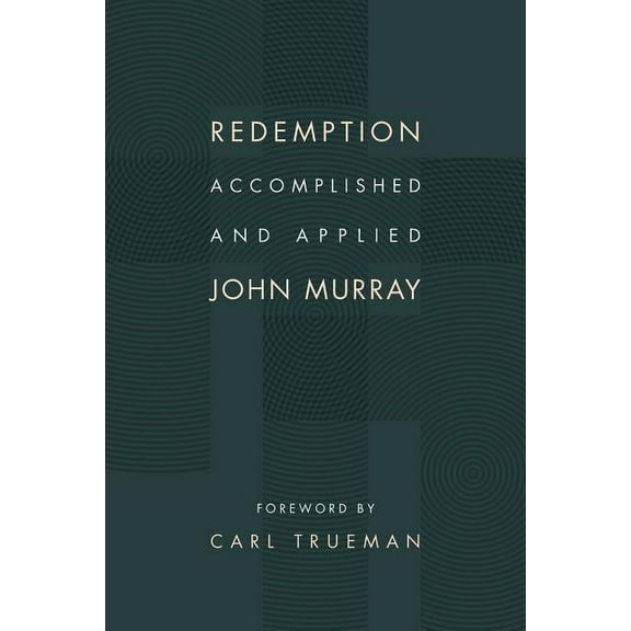Redemption Accomplished and Applied, (Paperback)