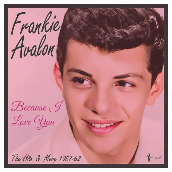 Frankie Avalon - Because I Love You: The Hits And More 1957-62 - Music & Performance - Vinyl