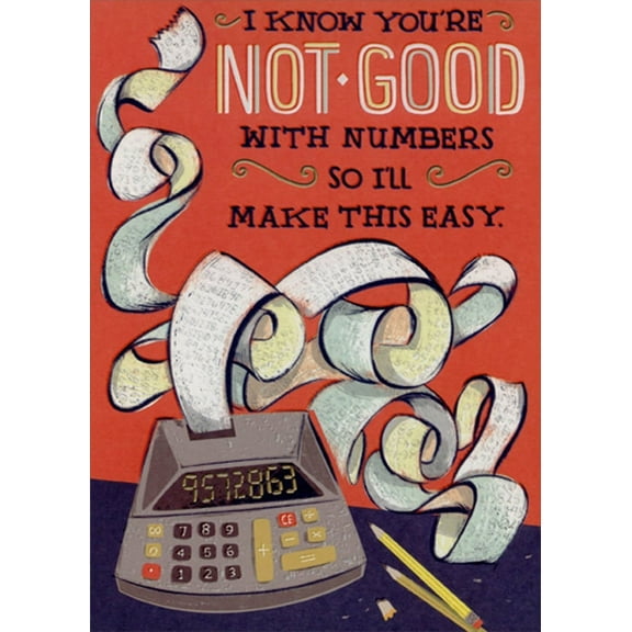 Designer Greetings Adding Machine : Not Good with Numbers Funny / Humorous Birthday Card