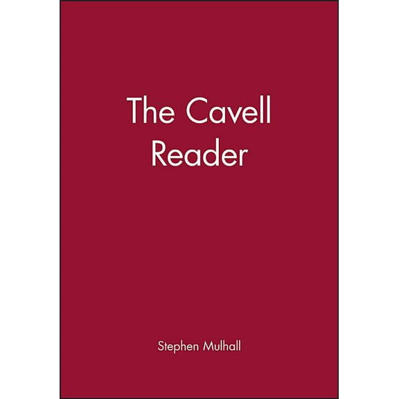 Wiley Blackwell Readers: Cavell Reader (Paperback)