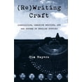 thumbnail image 1 of Pre-Owned (Re)Writing Craft: Composition, Creative Writing, and the Future of English Studies (Paperback) 0822959690 9780822959694, 1 of 1