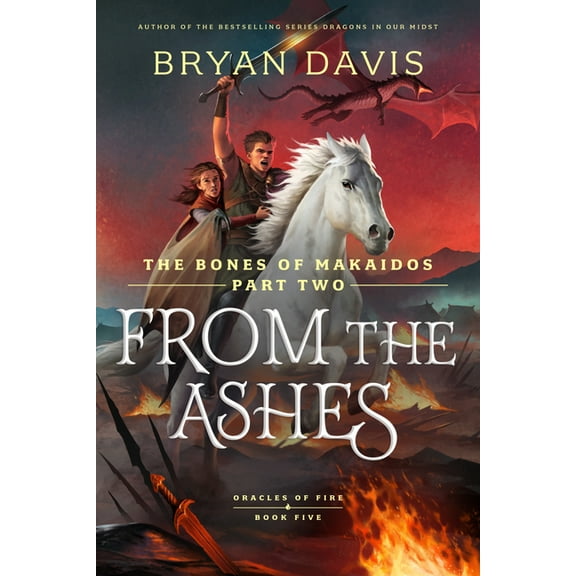 From the Ashes: The Bones of Makaidos Part 2, (Paperback)