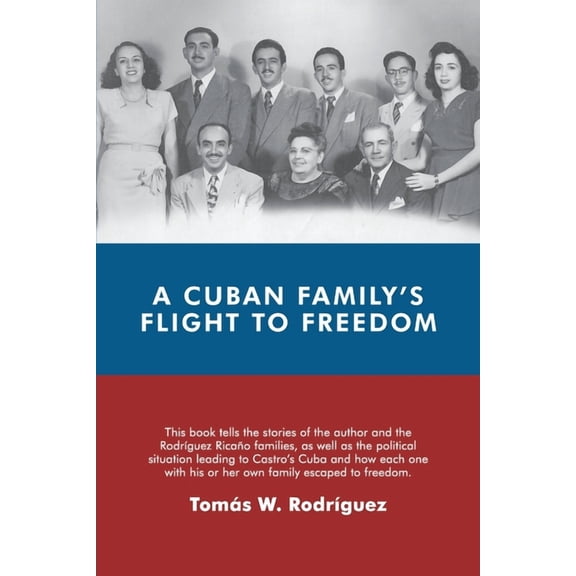 A Cuban Family's Flight to Freedom, (Paperback)