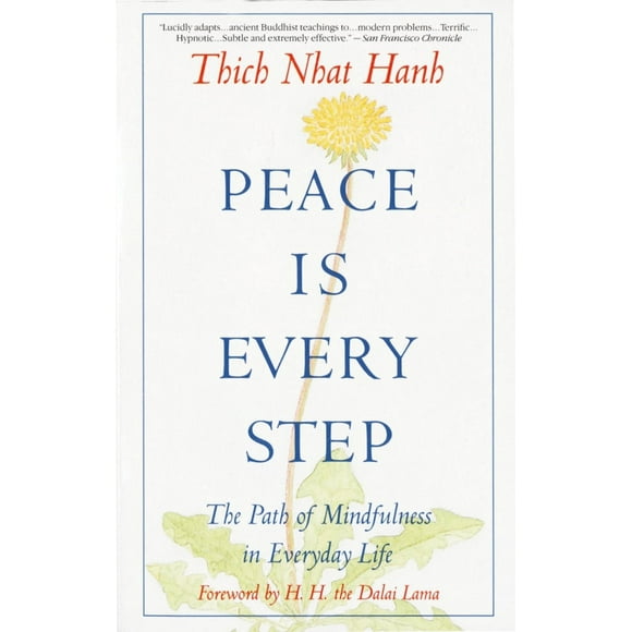Pre-Owned Peace is Every Step: The Path of Mindfulness in Everyday Life (Paperback) 0553351397 9780553351392