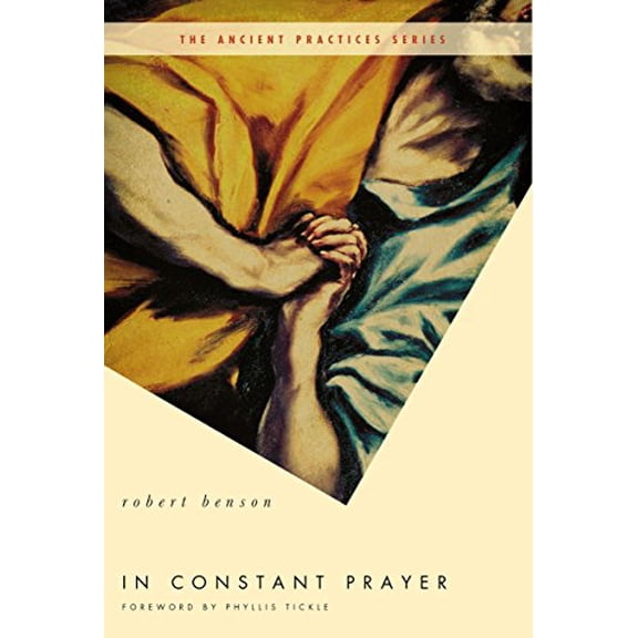 Pre-Owned In Constant Prayer (Hardcover) by Robert Benson