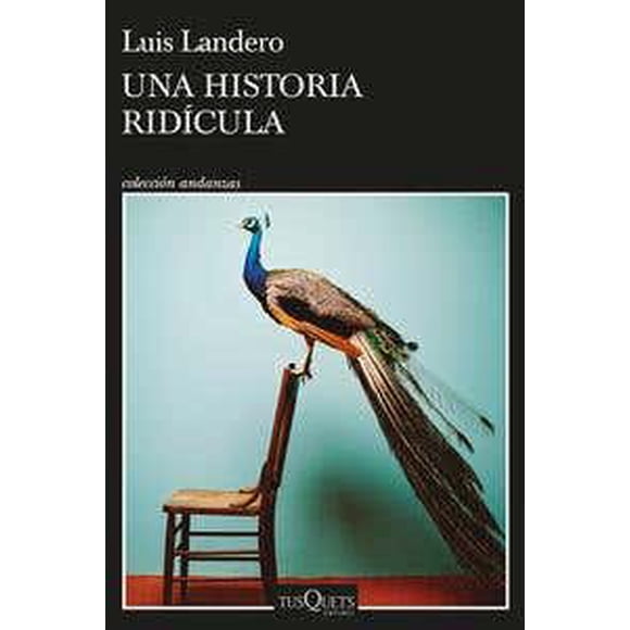 UNA HISTORIA RIDICULA TUSQUETS MEXICO Pasta Blanda