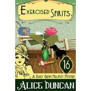 Daisy Gumm Majesty Mystery: Exercised Spirits : Historical Cozy Mystery (Series #16) (Paperback)