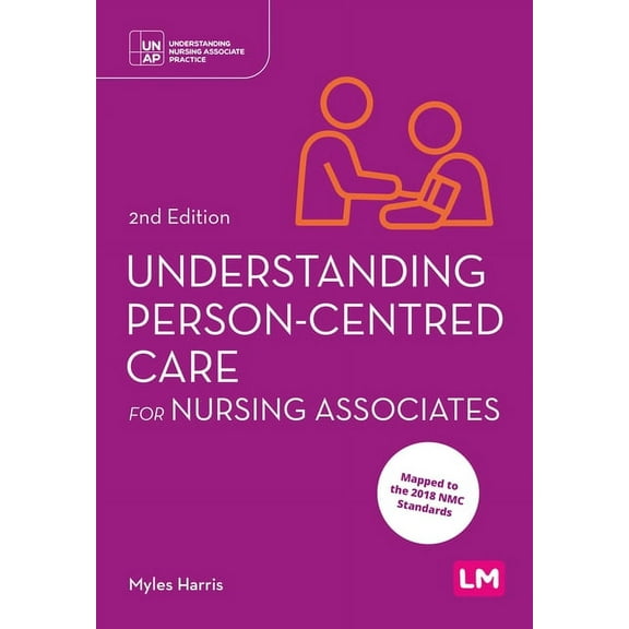Understanding Nursing Associate Practice Understanding Person-Centred Care for Nursing Associates, (Paperback)