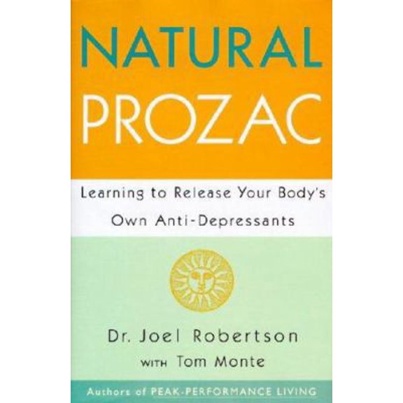 Pre-Owned Natural Prozac: Learning to Release Your Body's Own Anti-Depressants (Hardcover) 0062513532 9780062513533