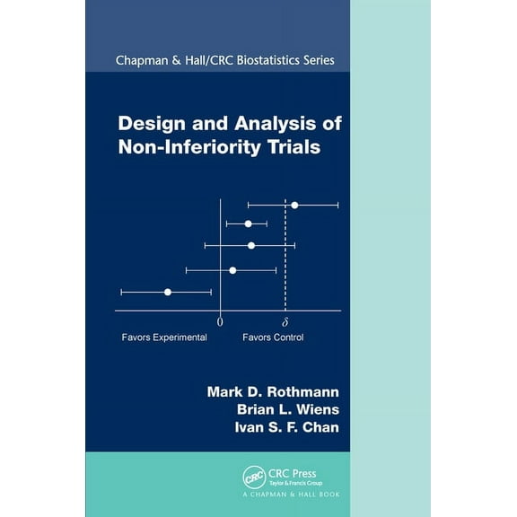 Chapman & Hall/CRC Biostatistics Design and Analysis of Non-Inferiority Trials, (Paperback)