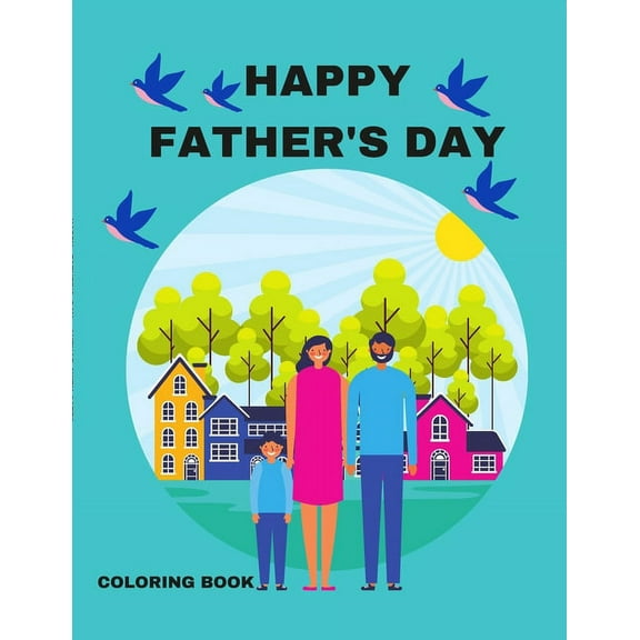 Happy Father's Day: A Coloring Book, (Paperback)