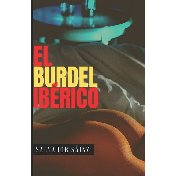 El burdel ibérico (Paperback)