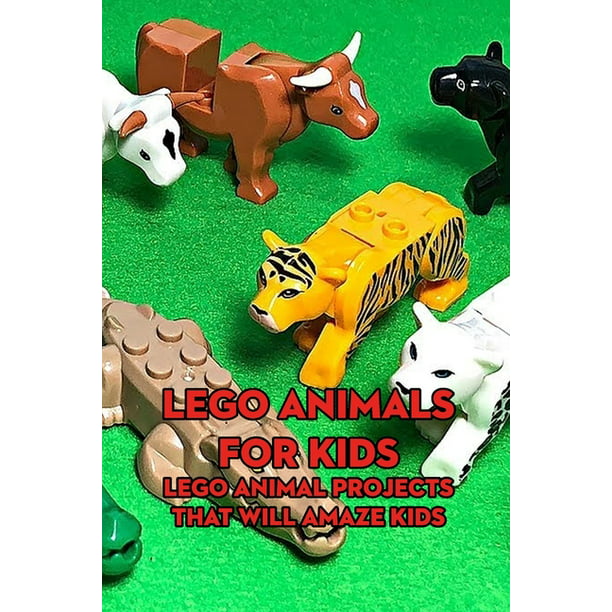 Lego Animals for Kids: Lego Animal Projects That Will Amaze Kids: Crafts  for Kids (Paperback) 