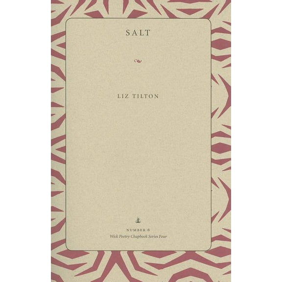 Wick Poetry Chapbook Series Four Salt, Book 6, (Paperback)