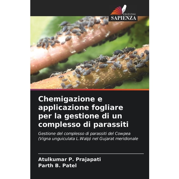 Chemigazione e applicazione fogliare per la gestione di un complesso di parassiti, (Paperback)