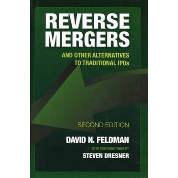 Pre-Owned Reverse Mergers: And Other Alternatives to Traditional IPOs (Hardcover) 1576603407 9781576603406