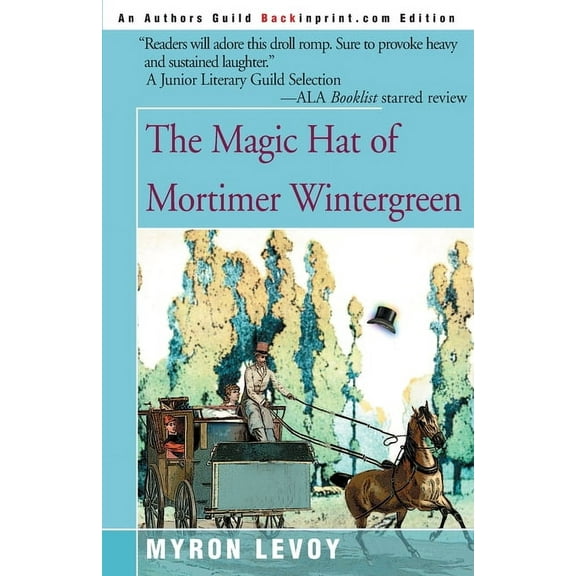 The Magic Hat of Mortimer Wintergreen, (Paperback)