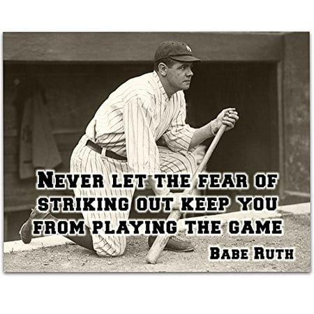 Babe Ruth - Never Let The Fear Art Print - 11x14 Unframed Art Print - Great Boy's/Girl's Room Decor and Gift for Baseball