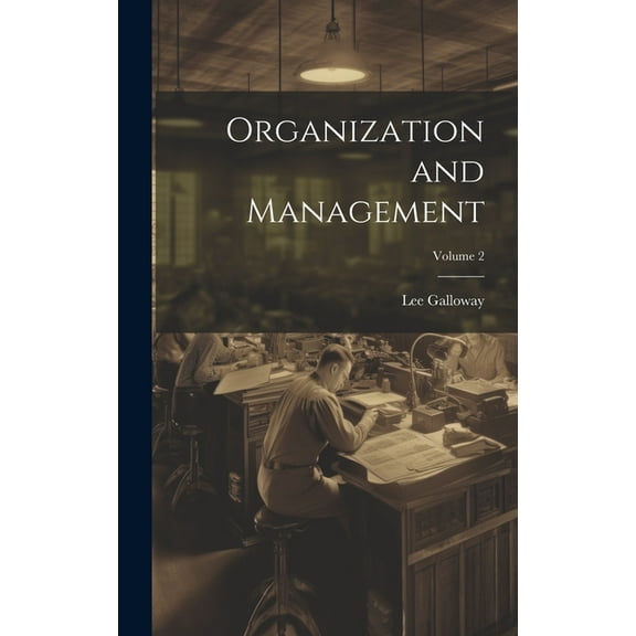 Organization and Management; Volume 2 (Hardcover)