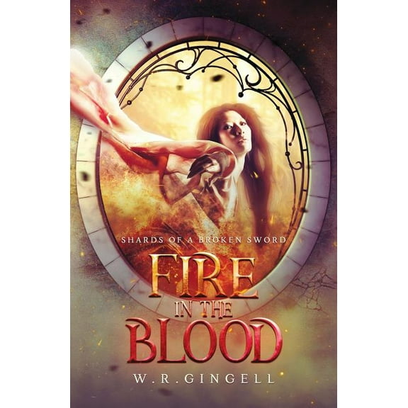 Shards of a Broken Sword FIre in the Blood, Book 2, (Paperback)