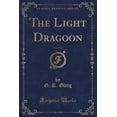 thumbnail image 1 of The Light Dragoon, Vol. 1 of 2 (Classic Reprint), 1 of 1