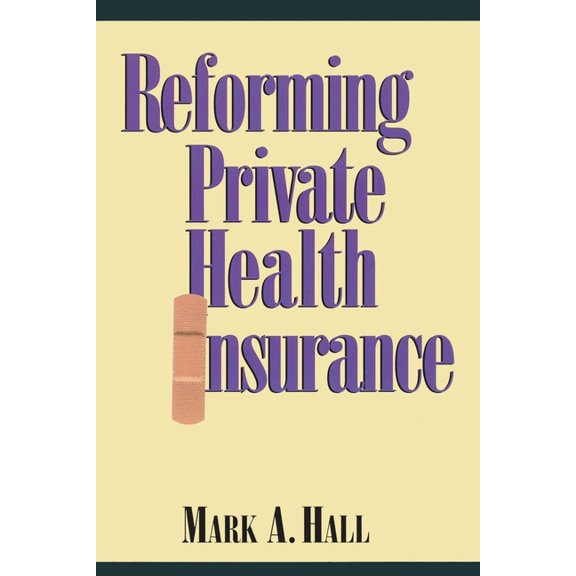 Cambridge Astrophysics Reforming Private Health Insurance, (Paperback)
