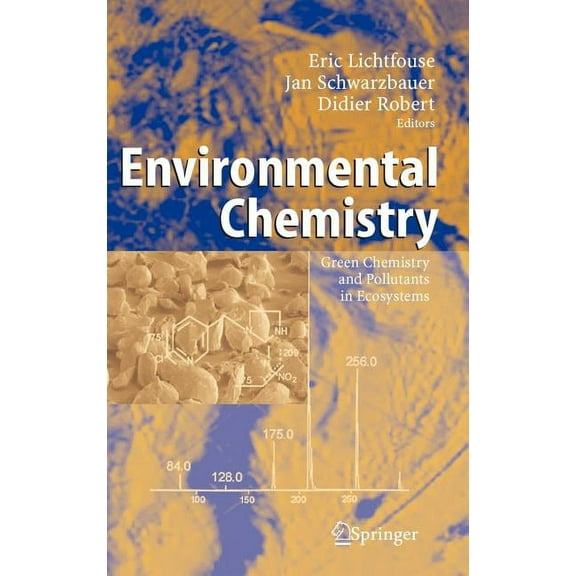 Environmental Chemistry: Green Chemistry and Pollutants in Ecosystems, (Hardcover)