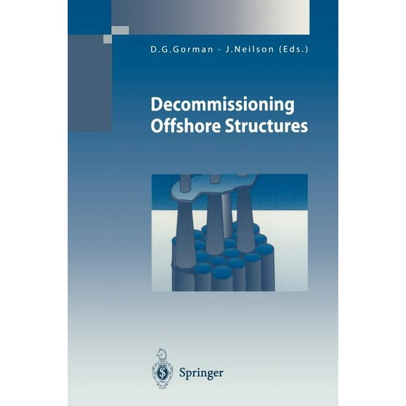Decommissioning Offshore Structures, (Paperback)